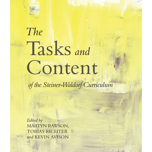 The Tasks and Content of the Steiner-Waldorf Curriculum - Paperback