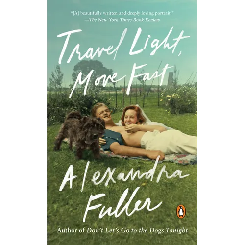 Travel Light, Move Fast - Paperback