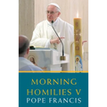 Morning Homilies V - Paperback