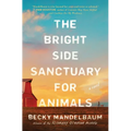 The Bright Side Sanctuary for Animals - Paperback