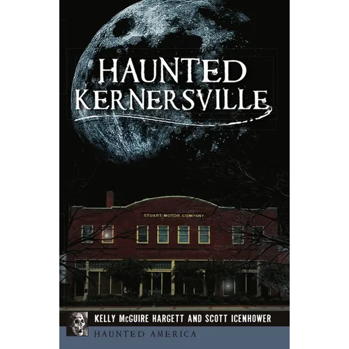 Haunted Kernersville - Paperback