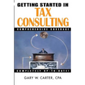 Getting Started in Tax Consulting - Paperback