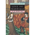 Love and Marriage in the Middle Ages - Paperback