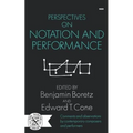 Perspectives on Notation and Performance - Paperback