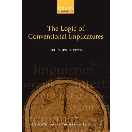 The Logic of Conventional Implicatures - Paperback