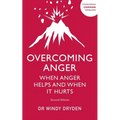 Overcoming Anger: When Anger Helps and When It Hurts - Paperback