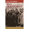 Daily Life During the Holocaust - Hardcover