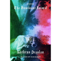 The Dominant Animal: Stories - Paperback