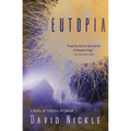 Eutopia: A Novel of Terrible Optimism - Paperback