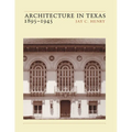 Architecture in Texas: 1895-1945 - Paperback