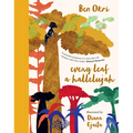 Every Leaf a Hallelujah - Hardcover