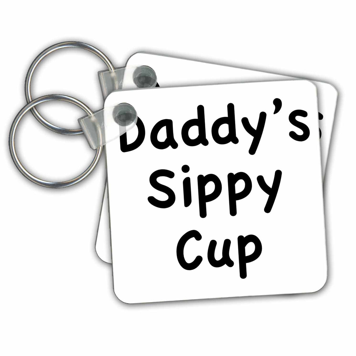 Key Chain - Daddy’s sippy cup Funny Quotes