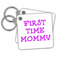 Key Chain - First time mommy Sayings