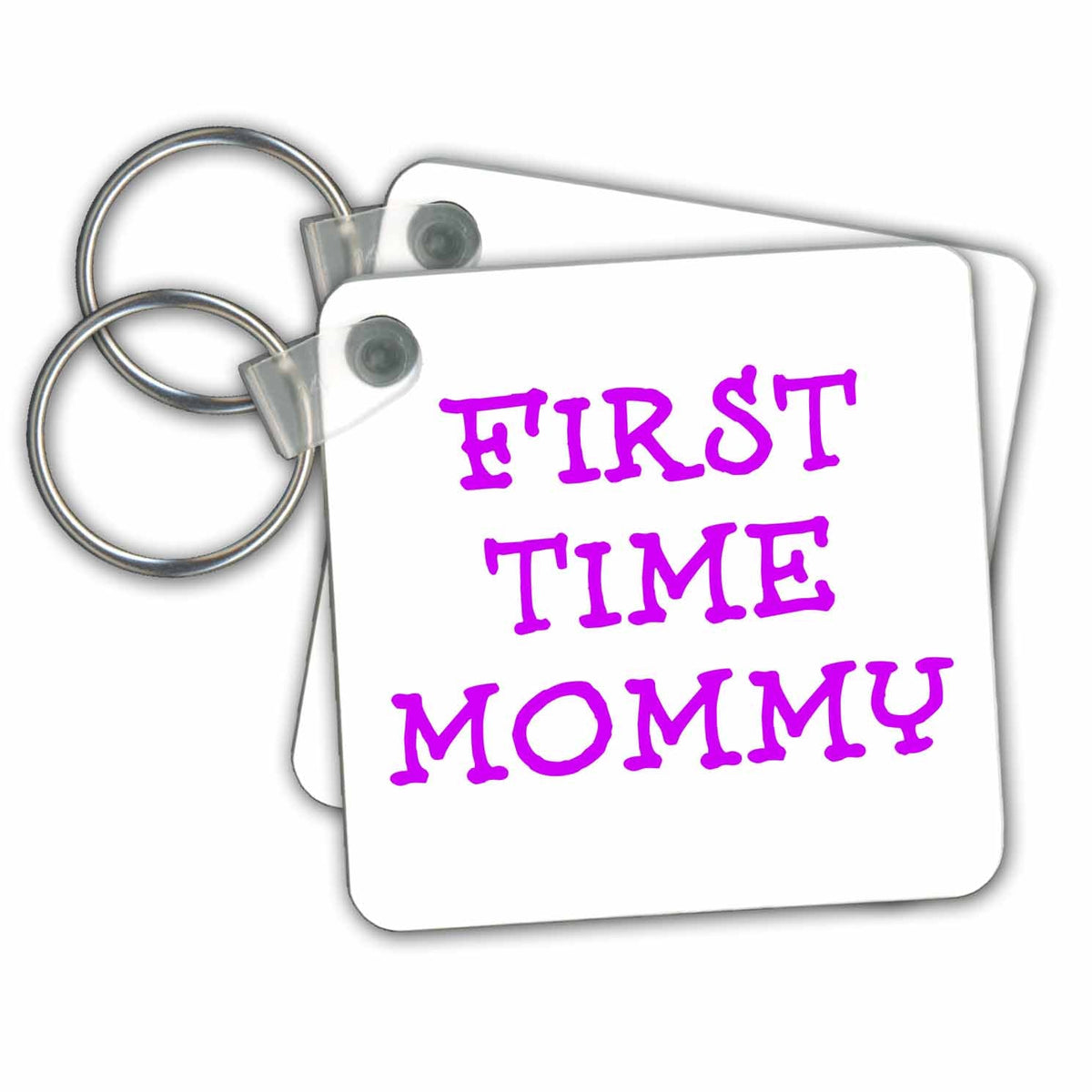 Key Chain - First time mommy Sayings