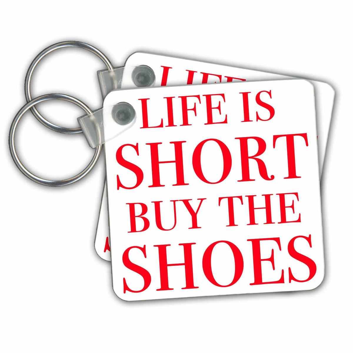 Key Chain - Life Is Short Buy The Shoes, Red Funny Quotes