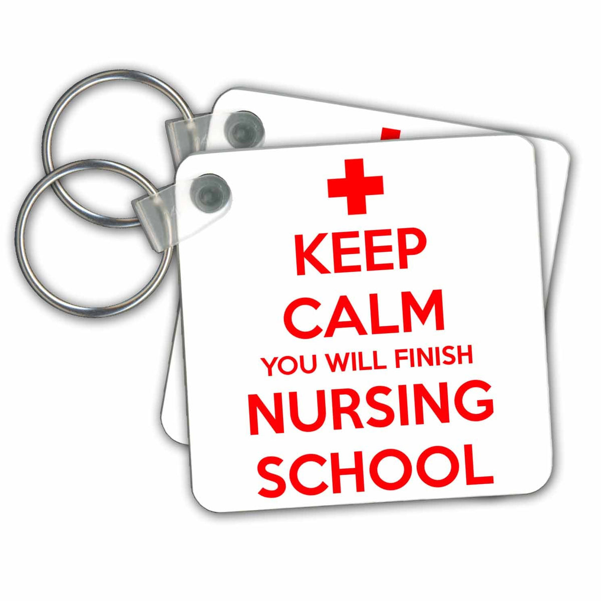 Key Chain - Keep Calm You Will Finish Nursing School Quotes