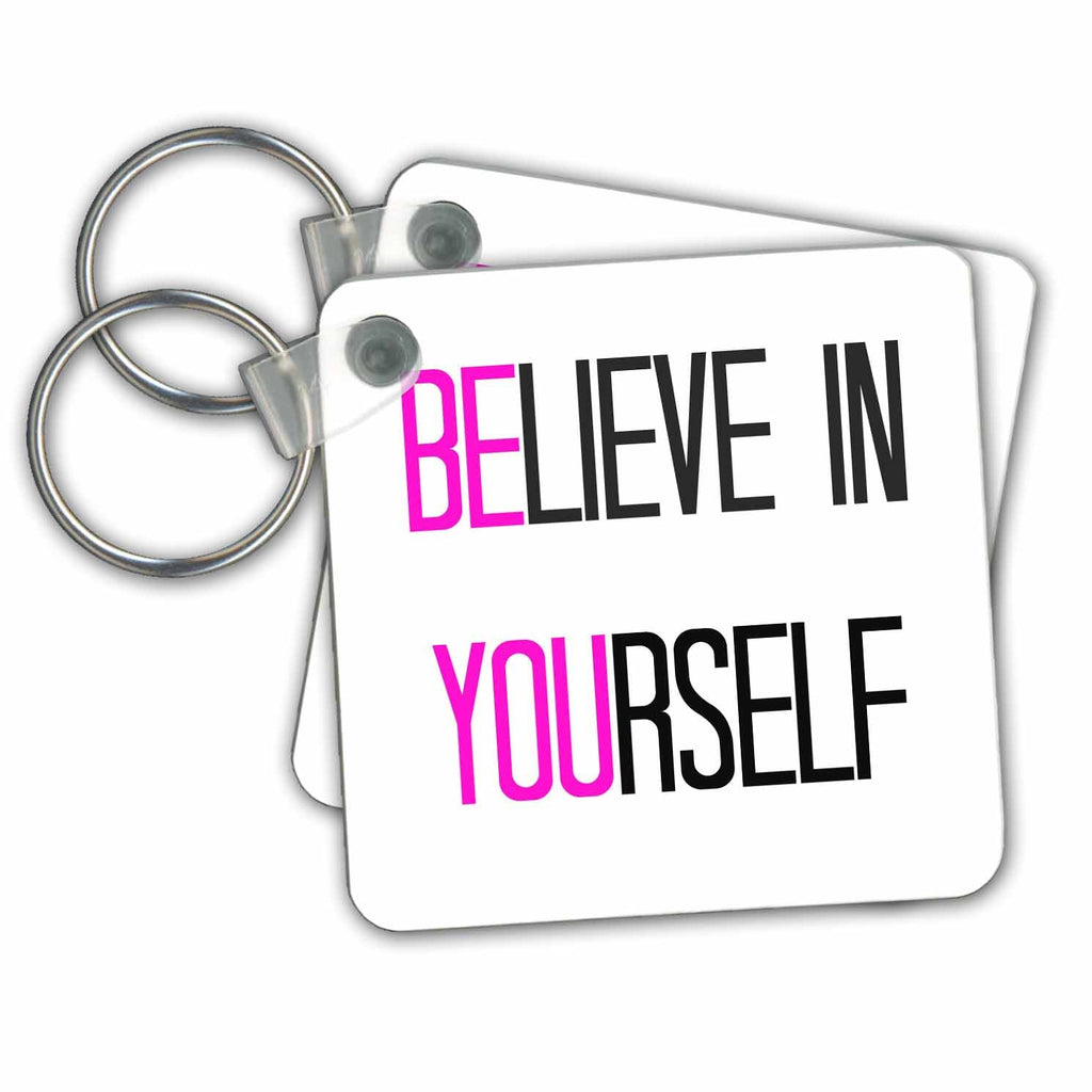3dRose Key Chains Believe in yourself on white background (kc-216385-1)