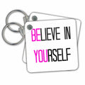 3dRose Key Chains Believe in yourself on white background (kc-216385-1)