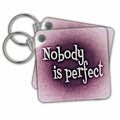 Key Chain - Nobody is Perfect Text Design