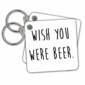 Key Chain - Wish you were beer Illustrations
