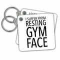 Key Chain - I SUFFER FROM RESTING GYM FACE Anne Collections Quotes