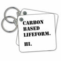 Key Chain - Funny Carbon Based Lifeform Text Design Designs