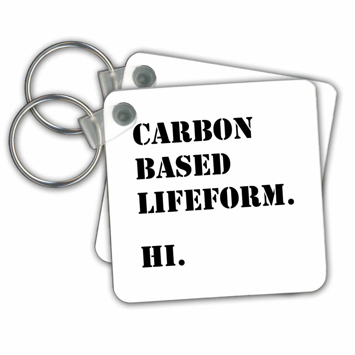Key Chain - Funny Carbon Based Lifeform Text Design Designs