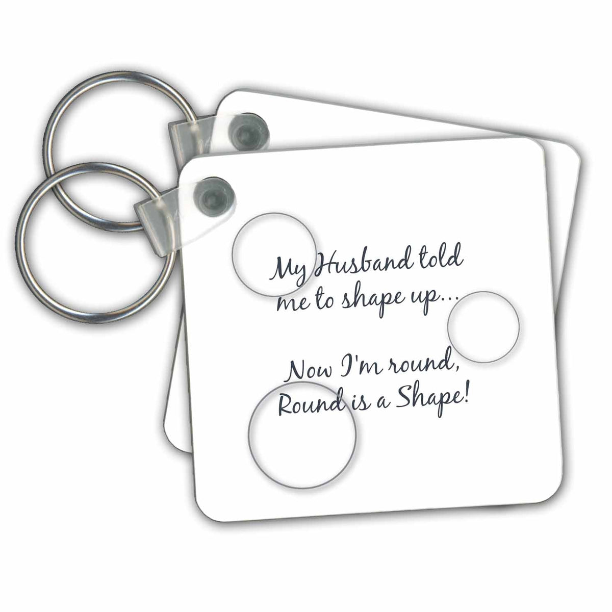 Key Chain - Humor Text With Round Circles Art - Shapes