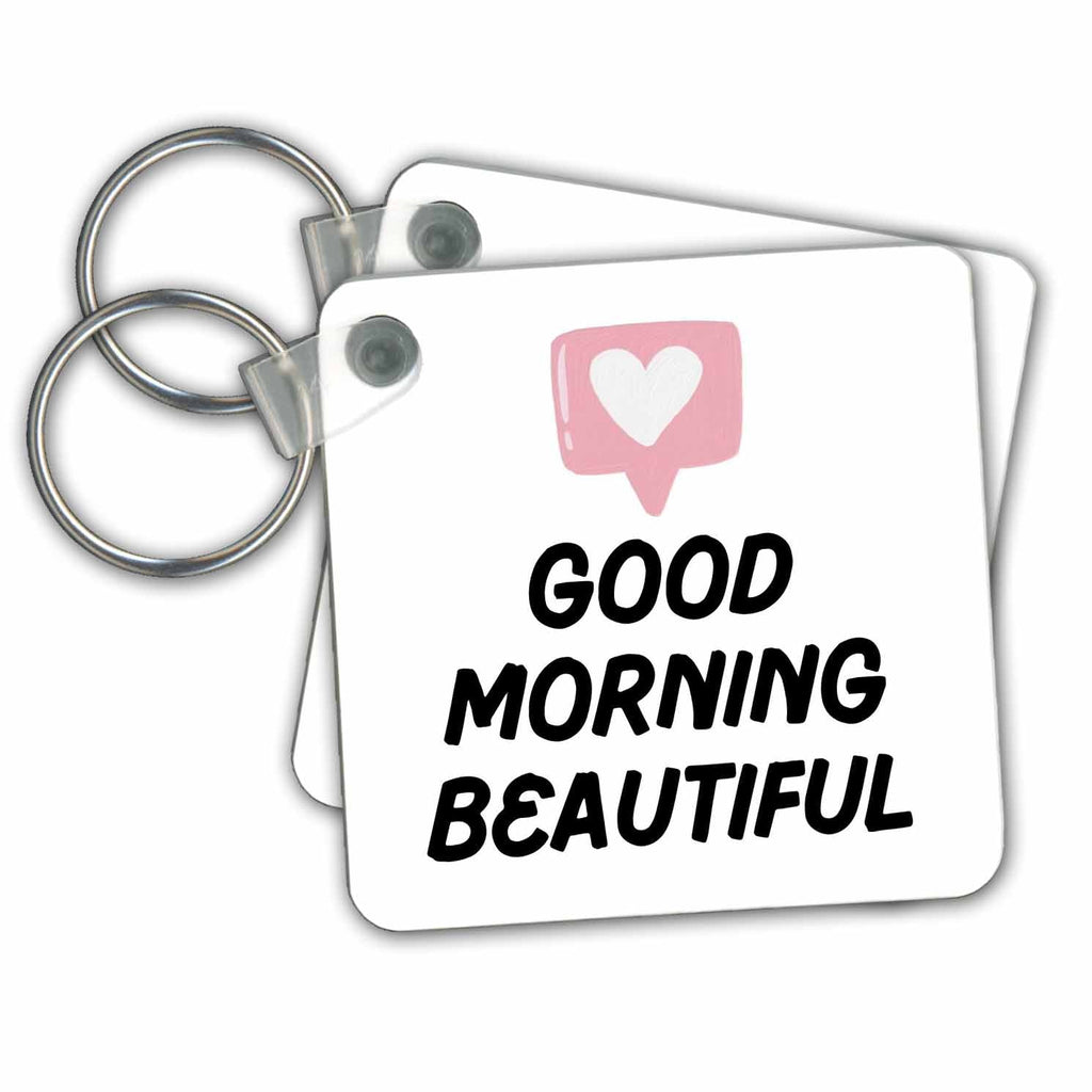 3dRose Key Chains Good Morning Beautiful (kc-363852-1)