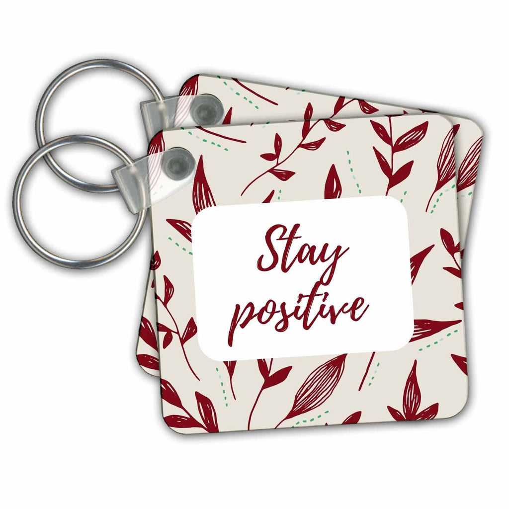 3dRose Key Chains Stay Positive Inspirational Quotes (kc-363862-1)