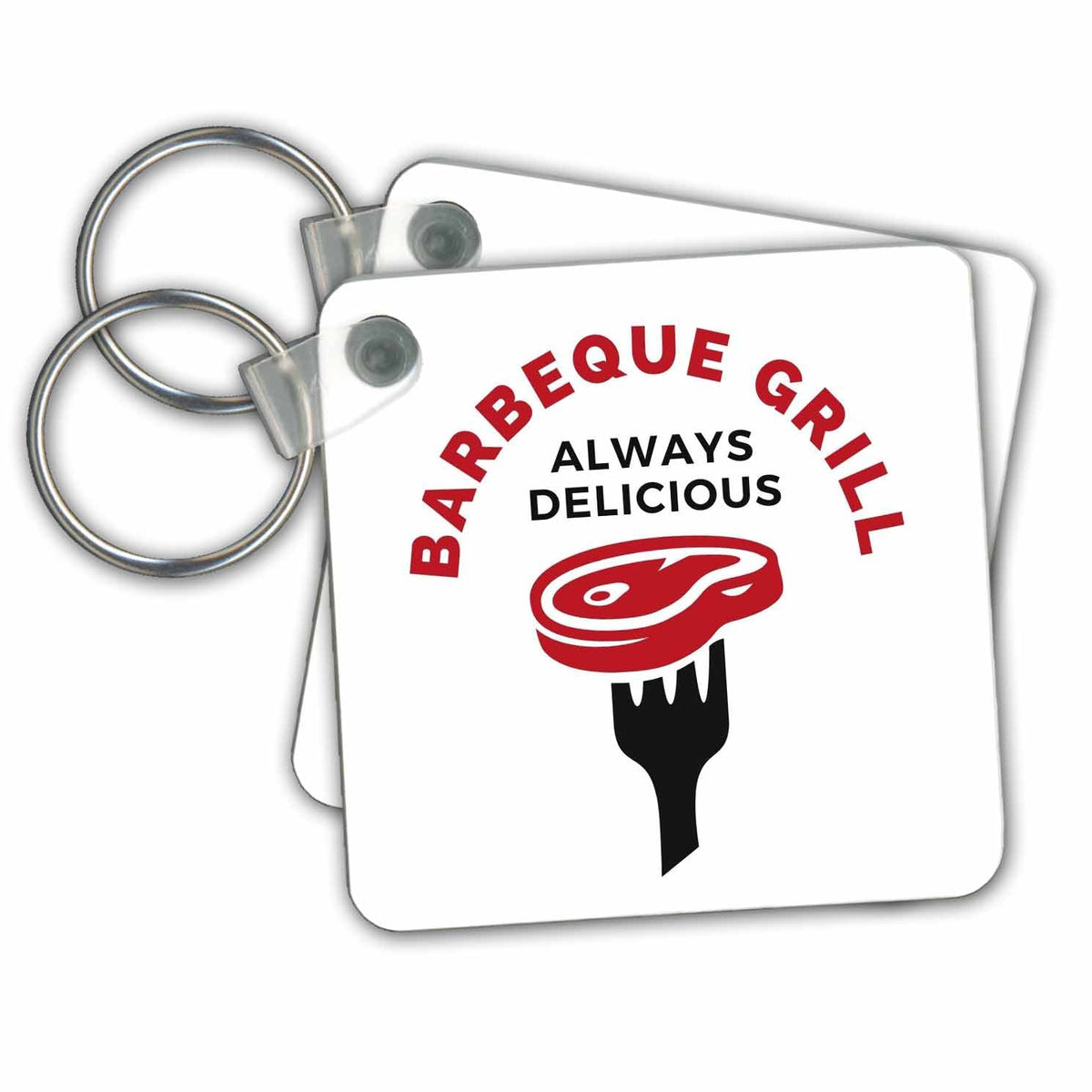 Key Chain - Barbeque Grill Always Delicious 3dRose - Rosette - BBQ Life