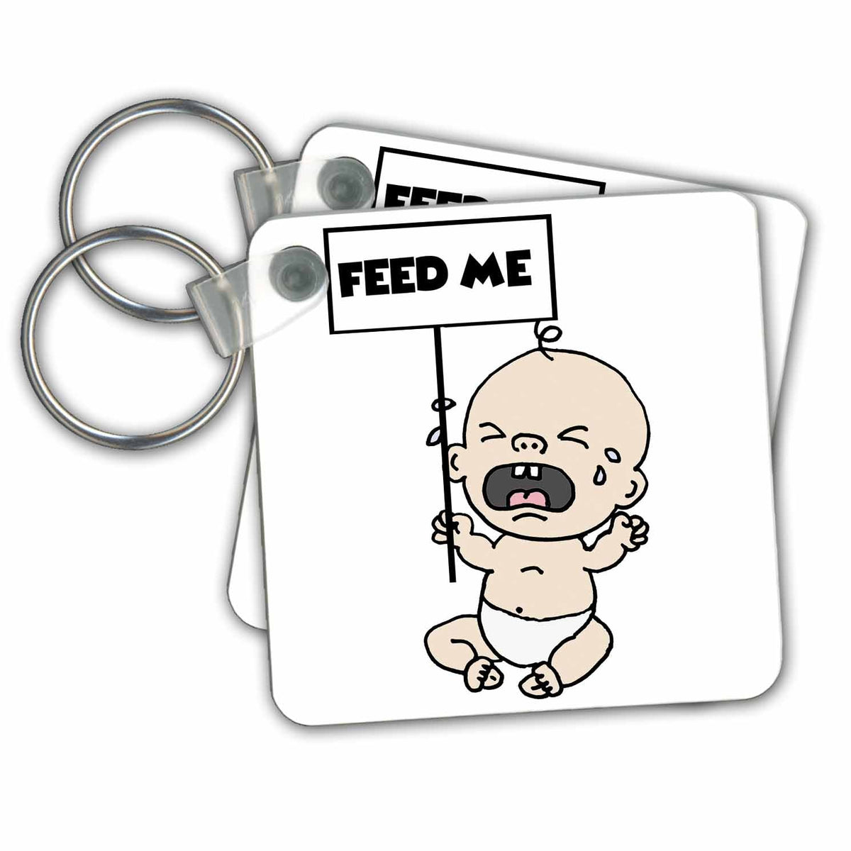 3dRose Key Chains Funny Crying Baby with Feed me Sign Protester Satire (kc-365237-1)