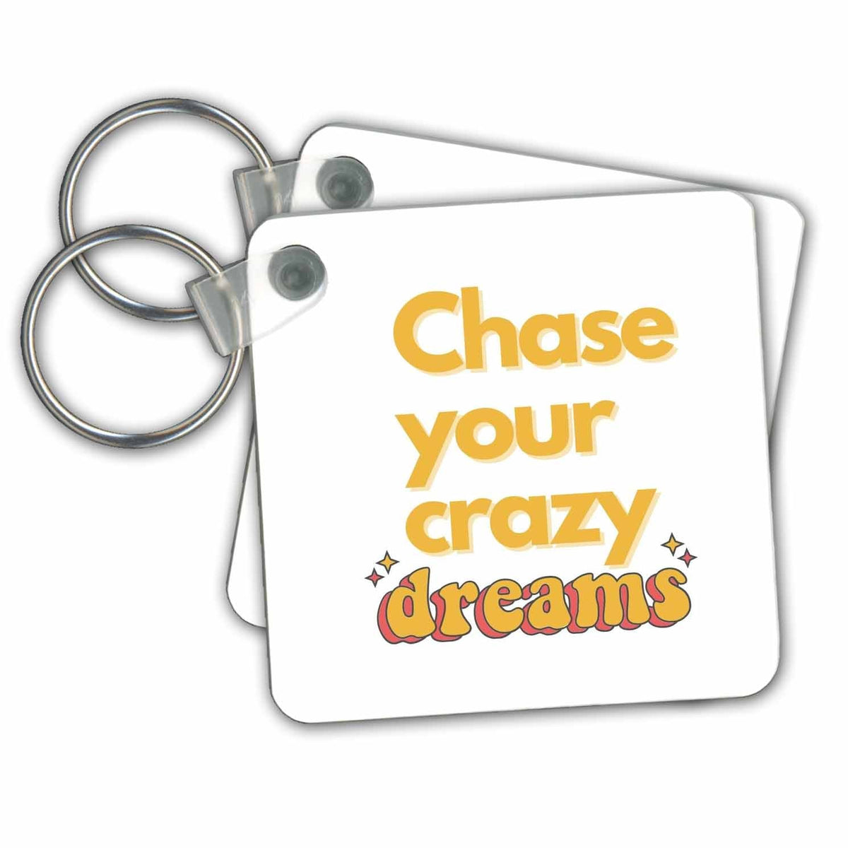 3dRose Key Chains Creative Text of Chase Your Crazy Dreams (kc-369202-1)