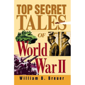 Top Secret Tales of World War II - Paperback