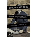 Drunk at the State Department: A Memoir - Paperback