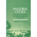 Pastoral Cities: Urban Ideals - Paperback