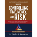 Mastering Project Management: Controlling Time, Money, and Risk - Hardcover