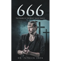 666: The Mark of the Beast Made Simple - Paperback
