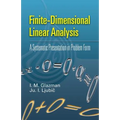 Finite-Dimensional Linear Analysis: A Systematic Presentation in Problem Form - Paperback