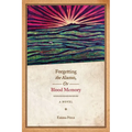 Forgetting the Alamo, Or, Blood Memory - Paperback