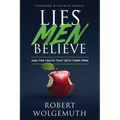 Lies Men Believe: And the Truth That Sets Them Free - Paperback