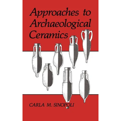 Approaches to Archaeological Ceramics - Hardcover