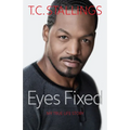 Eyes Fixed: My True Life Story - Paperback
