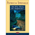 But Why Shoot the Magistrate?: 2 - Paperback