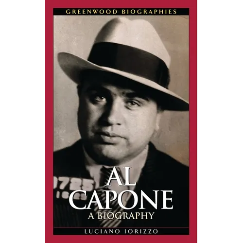 Al Capone: A Biography - Hardcover