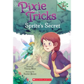 Sprite's Secret: A Branches Book (Pixie Tricks #1) - Paperback