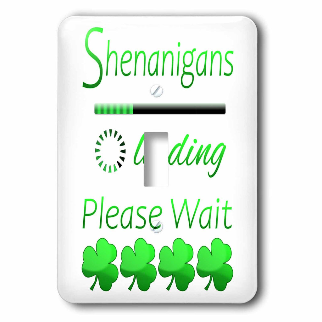 3dRose Shenanigans loading please wait funny Irish design with... - Light Switch Covers (lsp_325581)