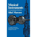 Musical Instruments: A Comprehensive Dictionary - Paperback