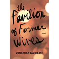 The Pavilion of Former Wives - Paperback