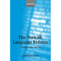 The Turkish Language Reform: A Catastrophic Success - Paperback